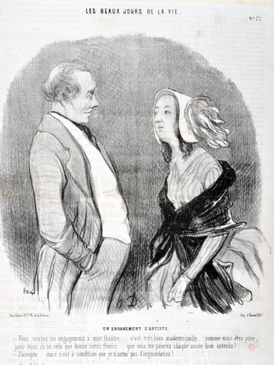 Honore Daumier (1808-1879) alkotásai. A Charivari 1845-ből származik: Serie LES BEAUX DAYS DE LA VIE. Egy művész elköteleződése „Elköteleződni akarsz a színházam iránt... nagyon jó kisasszony... milyen csinos vagy neked, ez csak tizenkétszáz frank lesz... alkotó: Honoré Daumier