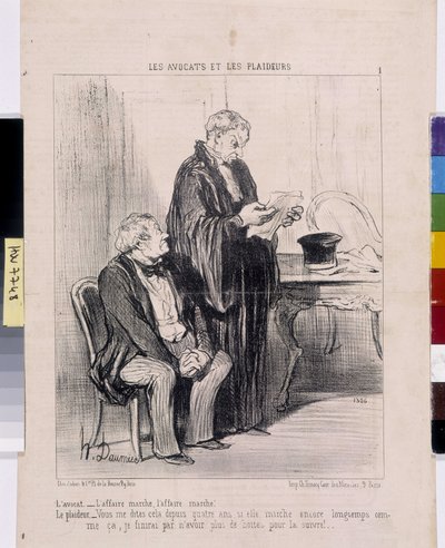Honore Daumier (1808-1879) alkotása. A Charivari 1851-ből származik: Serie LES Avocats et les litigants. „Az ügyvéd – az ügy működik, az ügy működik! A pereskedő – Négy éve mondod ezt nekem, ha még mindig olyan sokáig járkál, hogy a végén m alkotó: Honoré Daumier