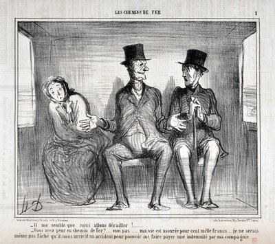 Honore Daumier (1808-1879) alkotása. Charivari 1857-ből származik: Serie LES RAILWAYS „” Nekem úgy tűnik, kisiklunk!... Félsz a vasúton?... én nem... az életem százezer frankra van biztosítva... én nem is akar aggódni th alkotó: Honoré Daumier