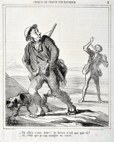 Honore Daumier (1808-1879) Charivari című műve 1864-ből származik: Serie Sketch de Chasse "Ou va donc? A nyúl ott nem jutott át! - Ha az, akit megeszem a cibet" MUSEE DES BEAUX ARTS - PALAIS LONGCHAMP, MARSEILLE alkotó: Honoré Daumier