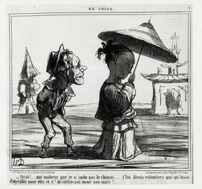 Christi! Nem tudok kínaiul beszélni... Szívesen elmondom neki, hogy valami kellemes neki, és a férje számára kötelező!... A Serie En Chine, Honore Daumier (1808-1879) illusztrációja, megjelent: „” Charivari”, január 12-én alkotó: Honoré Daumier