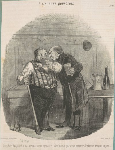 Mondd meg nekem, Ravignard, ha az asszonyaink láttak minket! ... alkotó: Honoré Daumier