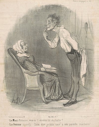A férj. Bobonne, kéred a szakállam ajándékát? alkotó: Honoré Daumier