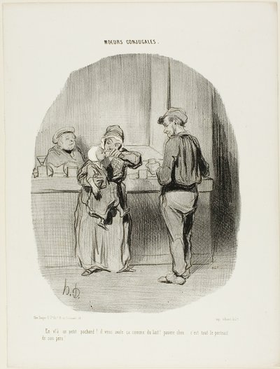 "Rendszeres kis részeges, az ám!... úgy nyeli le, mint a tejet! Szegény kis drágám... pont olyan, mint az apja!", 42. tányér a Moeurs Conjugales-ból alkotó: Honoré Victorin Daumier