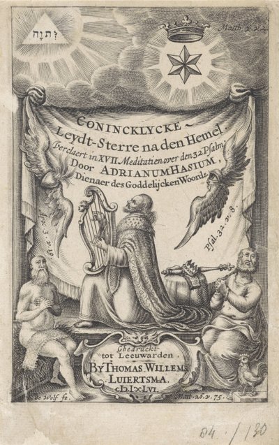 Dávid király mint zsoltáríró Címlap ehhez: Hasius, Adrianus. Conincklycke leydt-sterre a mennyország után (...), 1656 alkotó: I. de Wolf