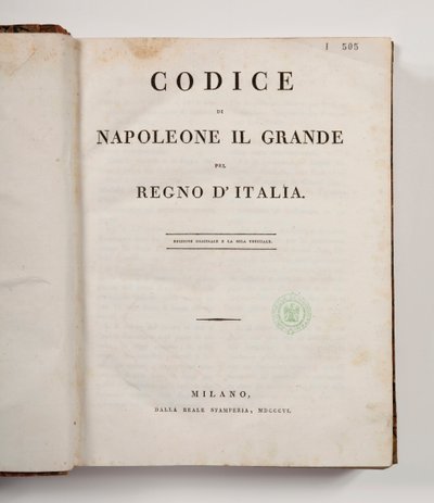Nagy Napóleon törvénykönyve az olasz királyság számára, megnyitva a címlapon, megjelent Milan, dalla reale Stamperia, 1806 (nyomtatott papír) alkotó: Italian School