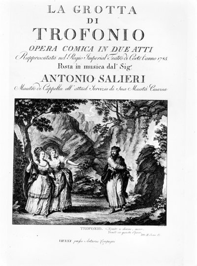 A La Grotta di Trofonio, Antonio Salieri (1750-1825) két felvonásos komikus opera librettójának előképe. 1785 alkotó: Italian School