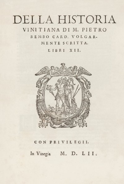 M. Pietro Bembo Della historia vinitiana című kártya címlapja. vulgárisan írva. Libri XII 