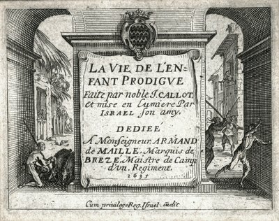 A tékozló fiú élete ... (metszet) alkotó: Jacques Callot