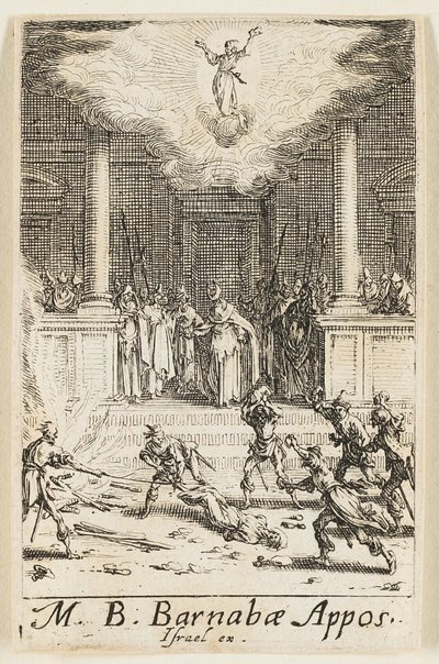 Szent Barnabás mártíromsága, tizenötödik tábla az Apostolok mártíromsága című kötetből. alkotó: Jacques Callot