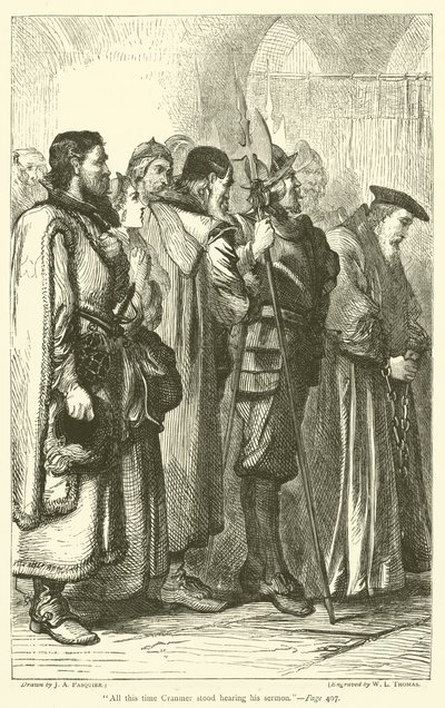 Cranmer egész idő alatt állva hallgatta a prédikációját alkotó: James Abbott Pasquier