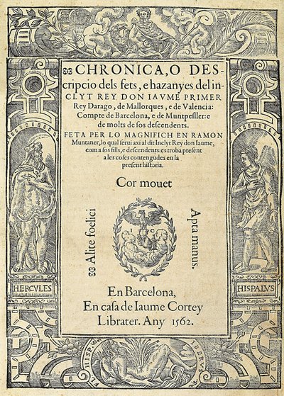 Ramon MUNTANER (1265-1336), katalán katona és oszlopíró. A Chronica, o descripcio dels fets, e hazanyes del inclit rey Don Jaume Primer című könyv borítója, egy Barcelonában, Jaume Cortey nyomdász házában készült kiadás. Gravírozás, Spanyolország, Barcelon alkotó: Jaume Cortey