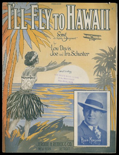 Ill Fly to Hawaii, 1770-1959 körül (nyomtatott) alkotó: Jerome H. Remick & Co.