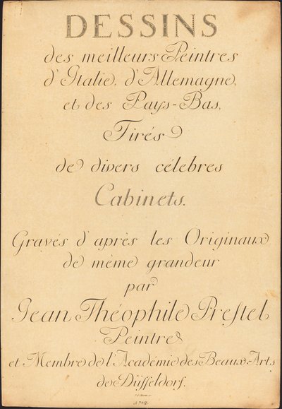 Olaszország, Németország és Hollandia legjobb festőinek rajzai, különböző híres szekrényekből alkotó: Johann Gottlieb Prestel, Maria Catharina Prestel, and Regina Schönecker