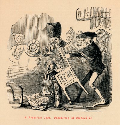 Otromba tréfa. II. Richárd letétele, c1860, c1860 alkotó: John Leech