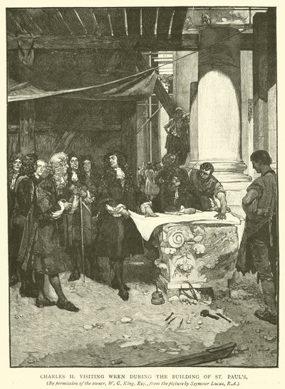 II. Károly meglátogatja Wren-t a St Pauls építése közben alkotó: John Seymour Lucas