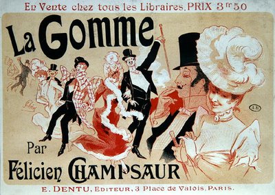 Felicien Champsaur "La Gomme" című regényének reklámplakátja, 1890 körül (színes litográfia) alkotó: Jules Cheret