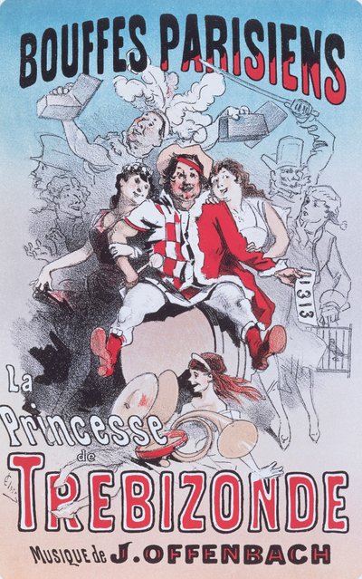 A Trebizonde hercegnője operabouffe posztere, Jacques Offenbach alkotó: Jules Cheret