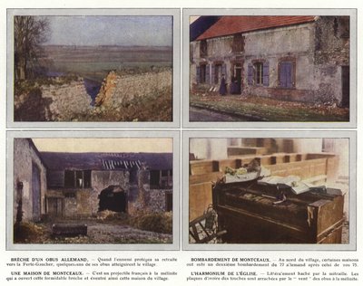 Egy német lövedék betörése, Montceaux bombázása, Montceaux-i ház, A templom harmóniája alkotó: Jules Gervais Courtellemont