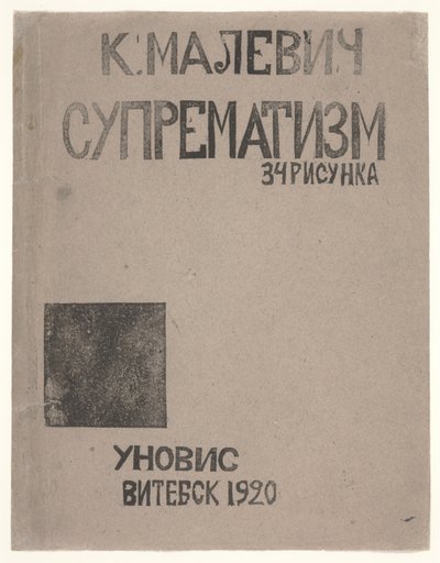 Kazimir Malevics „Szuprematizmus: 34 rajz” katalógusának borítóterve alkotó: Kazimir Severinovich Malevich
