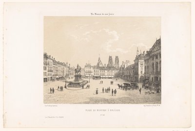 Kilátás az Orléans-i Place du Martroi-ra Place du Martroi à Orleans (cím a tárgyon) Kortárs Franciaország (sorozat címe) La France de nos jours (sorozat címe a tárgyon) alkotó: Leon Auguste Asselineau