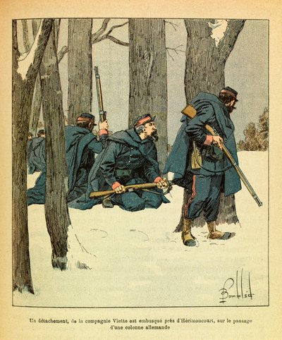 Eugene Sergeant keleti hadereje, Grenest néven, Louis Bombled (1862-1927) által illusztrálva (francia-német háború; hadjárat 1870-1871): 1871 januárjában a Viette Társaság egy különítményét lesben csapták Herimoncourt közelében, a folyosón. egy német oszlo alkotó: Louis Charles Bombled