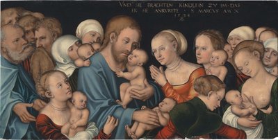 Német: Lasset die Kindlein zu mir kommen (Christus segnet die Kinder) Suffer the Little Children to Come unto Me (Krisztus megáldja a gyermekeket) alkotó: Lucas Cranach the Elder