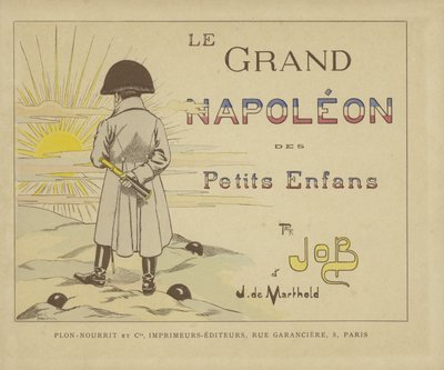 A Le Grand Napoleon des Petits Enfants címlapja alkotó: Onfray de Breville Job