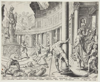 Ashtoreth, Chemosh és Milcom templomának lerombolása alkotó: Philips Galle