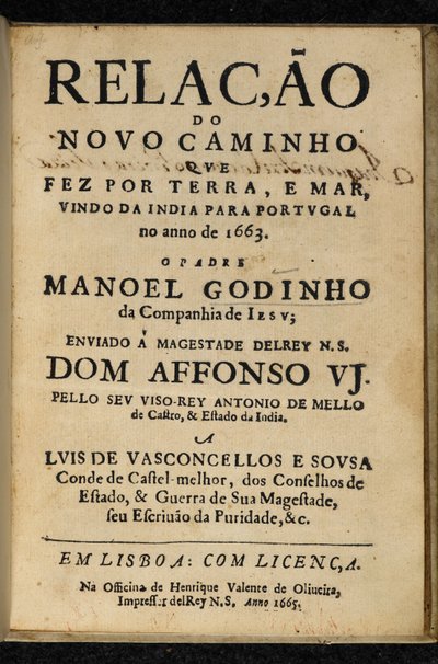 Manuel Godinho, Relação do Novo Caminho que Fez por Terra e Mar, Vindo da India para Portugal no Ano de 1663, címlapja, Lisszabon: Henrique Valente de Oliveira. alkotó: Portuguese School
