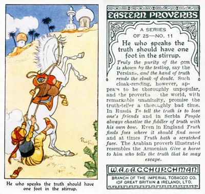 „Aki az igazságot beszéli, annak egyik lábát a kengyelben kell tenni” (1931) (lásd még: 498188) alkotó: René Bull