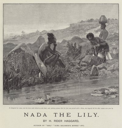 Nada, a liliom, szerző: H Rider Haggard alkotó: Richard Caton Woodville junior