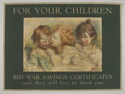Gyermekeiért. Vásároljon War Savings Certificate-t, és meg fognak köszönni Önnek alkotó: Rosina Mantovari (after) Gutti