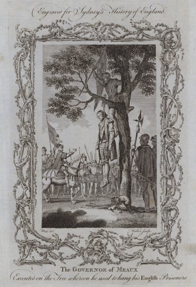 Meaux kormányzóját kivégezték azon a fán, amelyre felakasztotta angol foglyait (metszet) alkotó: Samuel (after) Wale