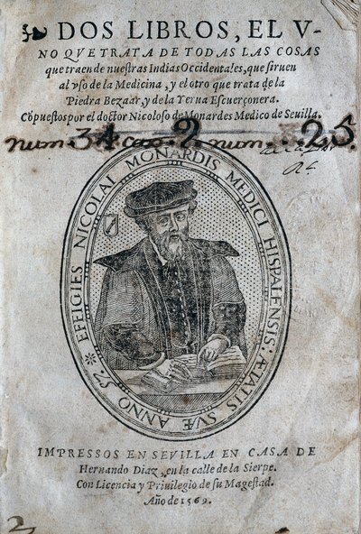 Elülső rész Nicolas Monardes (1493-1588) portréjával a spanyol Karib-tenger szigeteiről származó gyógyszerkönyvről és a bezoard (anti-méreg) felhasználásáról. Nicolas Monardes műve, 1569-es kiadás, Hernando Diaz, Sevillában. Egyetemi Könyvtár alkotó: Spanish School