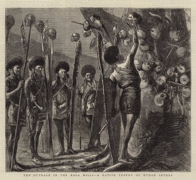 The Outrage in the Naga Hills, az emberi koponyák őshonos trófeája alkotó: Sydney Prior Hall