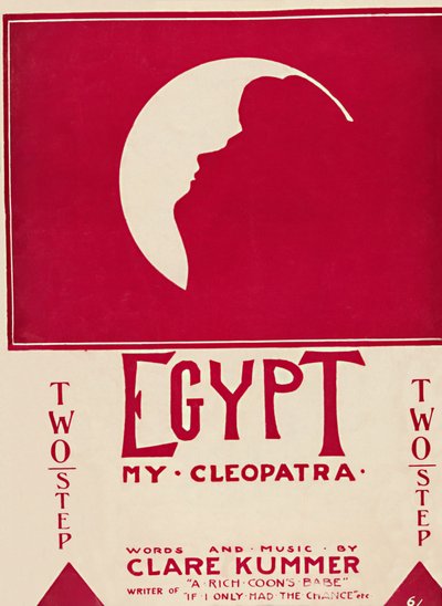 Egyiptom, az én Kleopátrám, 1904. alkotó: Unbekannt