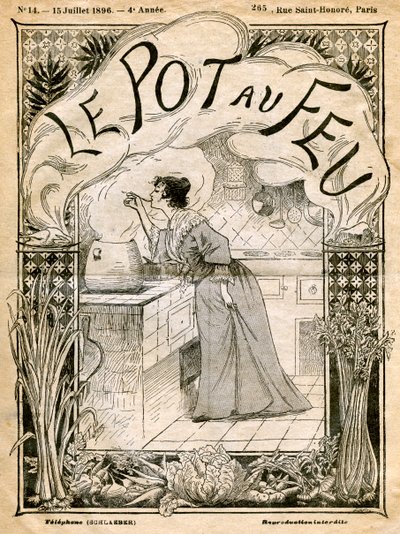 A Le Pot au Feu első borítója, 1896. július 15 alkotó: Unbekannt