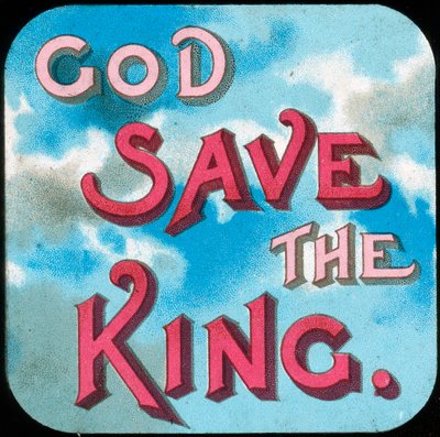 God Save the King, 20. század eleje alkotó: Unbekannt
