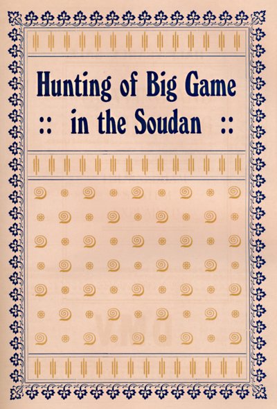 Nagyvadvadászat a Soudanban, 1917 alkotó: Unbekannt