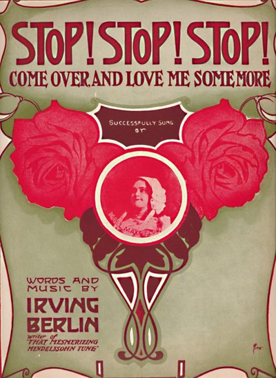 Álljon meg! Álljon meg! Álljon meg! Gyere át és szeress még egy kicsit, 1910. alkotó: Unbekannt