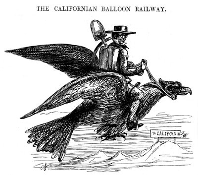 A Californian Balloon Railway, a kaliforniai aranyláz újszerű módja, 1849 alkotó: Unbekannt