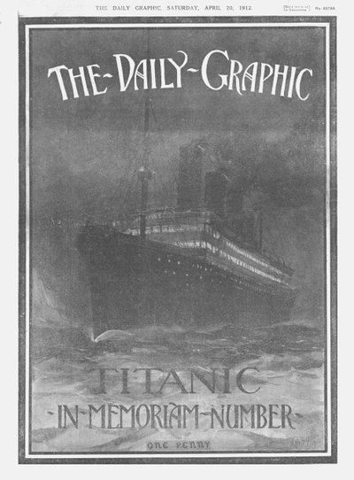 The Daily Graphic – Titanic-In-Memoriam-Number, előlap, 1912. április 20. alkotó: Unbekannt