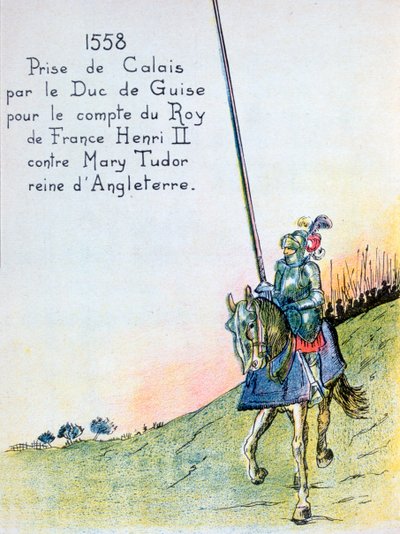 Guise hercege elfoglalja Calais-t az angoloktól, 1558. január 7. 20. század alkotó: Unbekannt