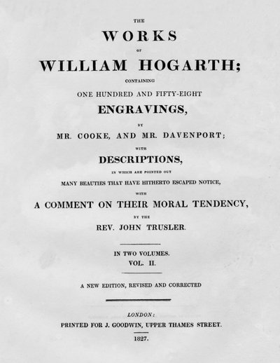 William Hogarth művei, II. kötet, 1827. alkotó: Unbekannt