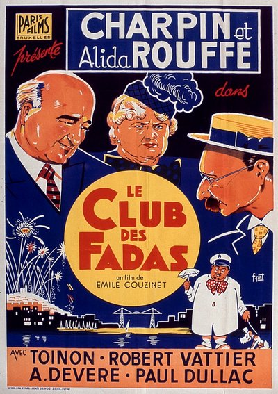 A Le Club des fadas című film plakátja Fernand Charpinnal és Alida Roufféval, EmileCouzinet 1939-ben alkotó: Unbekannt