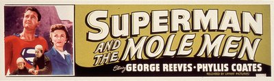 SUPERMAN ÉS A VAKONY FÉRFIAK filmplakát: LeeSholem, Phyllis Coates, George Reeves, 1951 alkotó: Unbekannt
