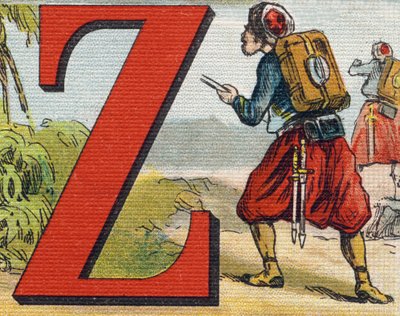 Z betű: Zouave. Metszet "Alphabet de ma petite fille". Bernardin-Bechet és Fils, könyvkereskedő-kiadók, Párizs, 1895 körül. Törhetetlen album vásznon. Bibliotheque des Bebes. 12 oldal. Olvasási módszert és szemléltető abecedát tartalmazó album alkotó: Unbekannt