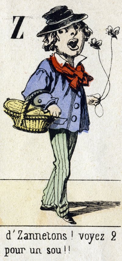 Z betű: "Zannetonstól! Lásd 2 fillért!! "ábécé "Gyermekek mulatsága". Az Epinal képalkotása, 1890 körül. Népszerű sorozat. 8 oldalas kis füzet. Sablonos fametszetek a kis utcai metrók és a párizsi kiáltások témájában alkotó: Unbekannt