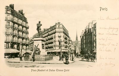 Képeslap/Place Maubert/Statue Etienne Dolet/Párizs/Seine/Ile de France/Franciaország alkotó: William M. Timlin